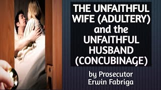 Adultery and Concubinage Articles 333 and 334 of the Revised Penal Code [upl. by Yneffit]