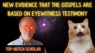 Evidence That the Gospels Are Based on Eyewitness Testimony [upl. by Lejna694]