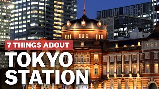 7 Things to know about Tokyo Station  japanguidecom [upl. by Eirtemed]