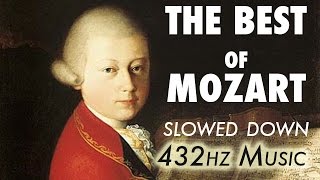 The Best Of Mozart  Slowed Down  432Hz  45 Hours [upl. by Godwin129]