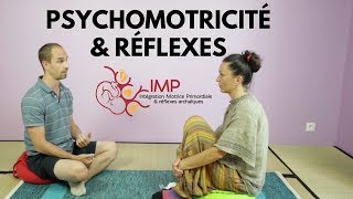 Psychomotricité et réflexes archaïques [upl. by Fellner698]