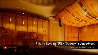 Duke University DSO Concerto Competition [upl. by Wenn950]