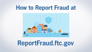 How to Report Fraud at ReportFraudftcgov  Federal Trade Commission [upl. by Arney]