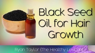 Black Seed Oil for Hair Growth [upl. by Akirre]