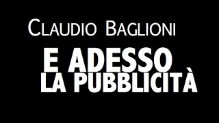 CLAUDIO BAGLIONI  E ADESSO LA PUBBLICITÀ  LYRIC VIDEO [upl. by Phalan]