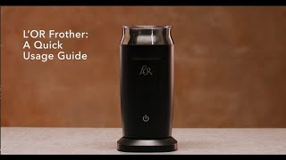 LOR Milk Frother A Quick Usage Guide [upl. by Eerat]