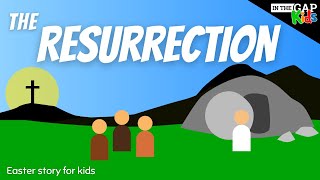 The Resurrection of Jesus  Easter Sunday School Lesson [upl. by Nahgaem549]