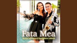 Fata Mea feat Georgiana Lobont [upl. by Rumpf]