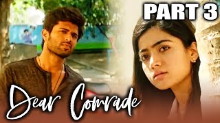 Dear Comrade  Hindi Dubbed Full Movie in Parts  PARTS 10 OF 15  Vijay Devarakonda Rashmika [upl. by Idurt]