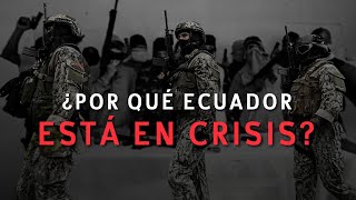 ¿Por qué Ecuador está en Crisis [upl. by Aber]