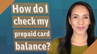 How do I check my prepaid card balance [upl. by Summons708]