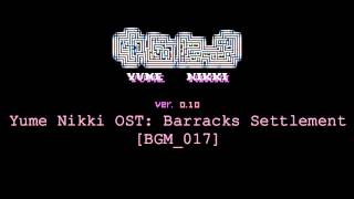 Yume Nikki OST Barracks Settlement Extended [upl. by Jarvey]