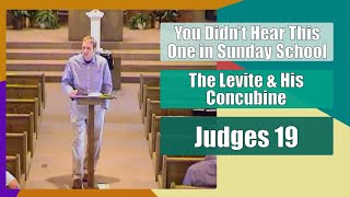 Levite amp His Concubine  You Didnt Hear This One In Sunday School  Judges 19 [upl. by Marquez]