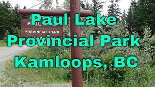 Paul Lake Provincial Park Kamloops BC [upl. by Ada923]