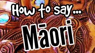 How To Pronounce MĀORI Properly  MAORI LANGUAGE FOR BEGINNERS [upl. by Gnouc]