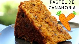 PASTEL DE ZANAHORIA  Facil Rapido y Delicioso [upl. by Laeno500]