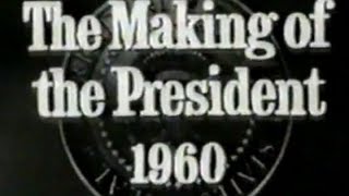 quotTHE MAKING OF THE PRESIDENT 1960quot 1963 [upl. by Donnelly]