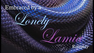 Embraced by a Lonely Lamia Girl ASMR Roleplay Part 2  Female x Male [upl. by Issej]