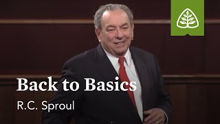 RC Sproul Back to Basics [upl. by Oznerol]