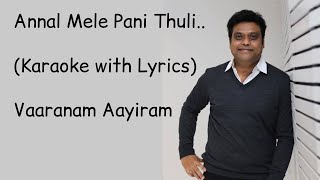 Annal Mele Pani Thuli  Karaoke  With Lyrics  Vaaranam Ayiram  Harris Jayaraj  HighQuality [upl. by Havot144]