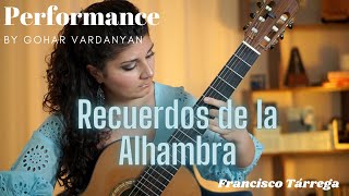 Recuerdos de la Alhambra by Francisco Tárrega Performance 12  Gohar Vardanyan [upl. by Aguie40]