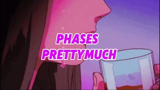 PRETTYMUCH  phases lyrics [upl. by Ydnew]