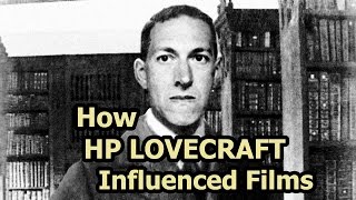 How HP Lovecraft Influenced Films [upl. by Anihpled]