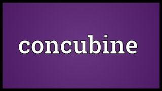 Concubine Meaning [upl. by Maribel]