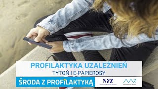 Profilaktyka uzależnień Tytoń i epapierosy [upl. by Publius]