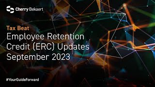 Employee Retention Credit ERC Updates September 2023 [upl. by Notrub282]