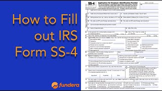 How to Fill out IRS Form SS4 [upl. by Emanuela]