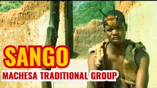 Sango  Machesa Traditional Group [upl. by Afatsum894]