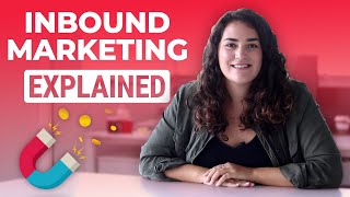 What Is Inbound Marketing Explained [upl. by Aig]