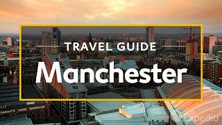 Manchester Vacation Travel Guide  Expedia [upl. by Hailey130]