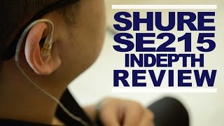 Shure SE215 InDepth Review [upl. by Alvira]