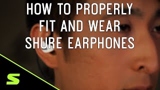 How to Properly Fit and Wear Shure Earphones [upl. by Gardiner]