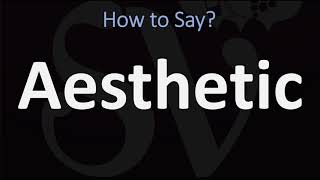 How to Pronounce Aesthetic CORRECTLY [upl. by Cargian16]