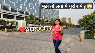 The Must Place to Visit in Delhi  Aero City Near IGI Airport Terminal 3  Flying Jodi [upl. by Imailiv448]