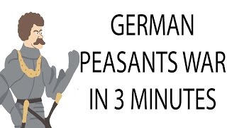 German Peasants War  3 Minute History [upl. by Ahsienauq148]